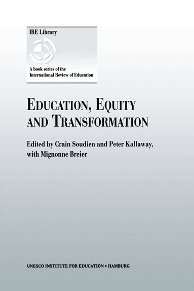 Crain Soudien, Peter Kallaway - Education, Equity and Transformation, Häftad
