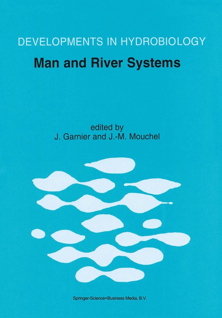 J. Garnier, J. -M Mouchel, Josselin Garnier, J.-M. Mouchel, J. -M Mouchel, J. -M. Mouchel - Man and River Systems, Inbunden