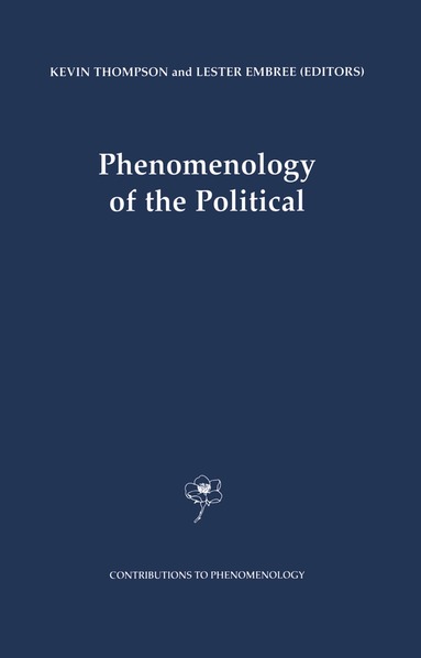 Kevin Thompson, Lester Embree - Phenomenology of the Political, Inbunden