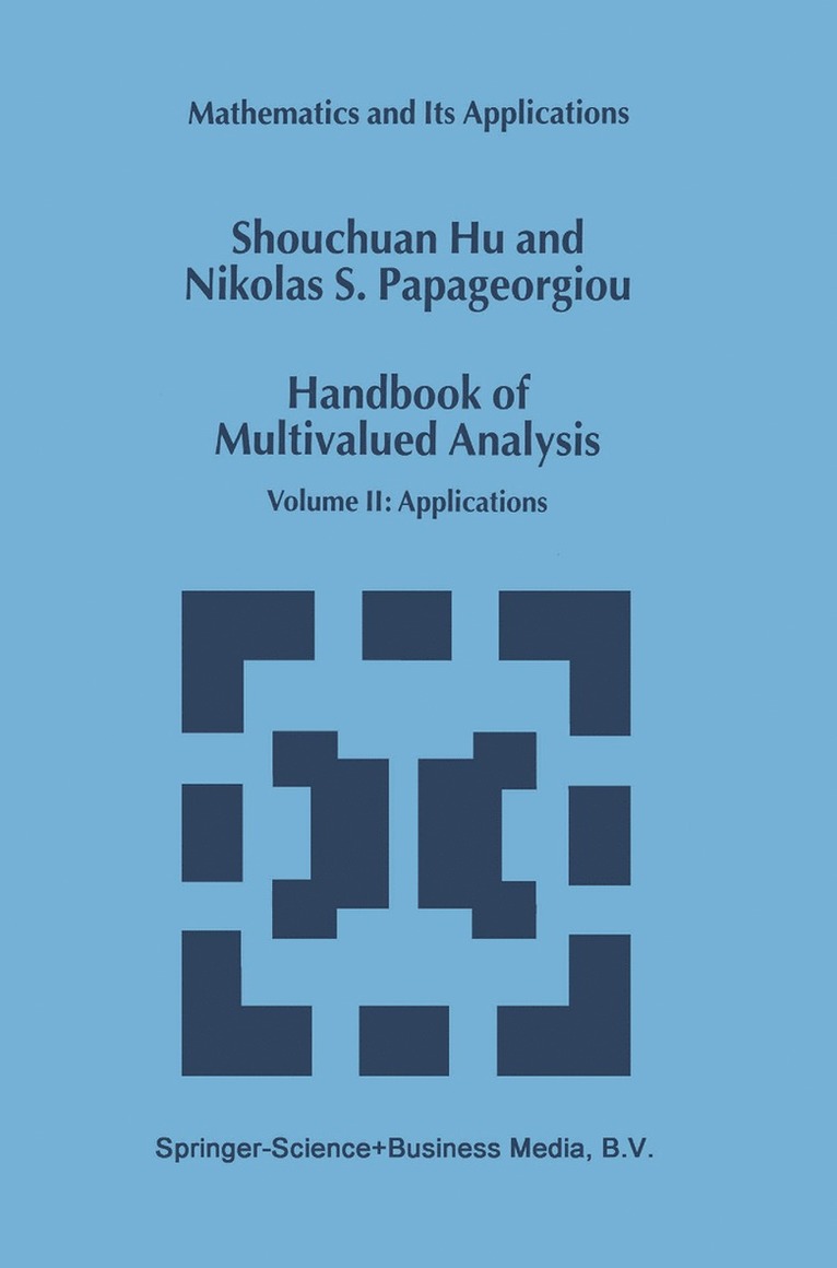 Shouchuan Hu, Nikolaos S. Papageorgiou, Nikolaos S Papageorgiou - Handbook of Multivalued Analysis, Inbunden
