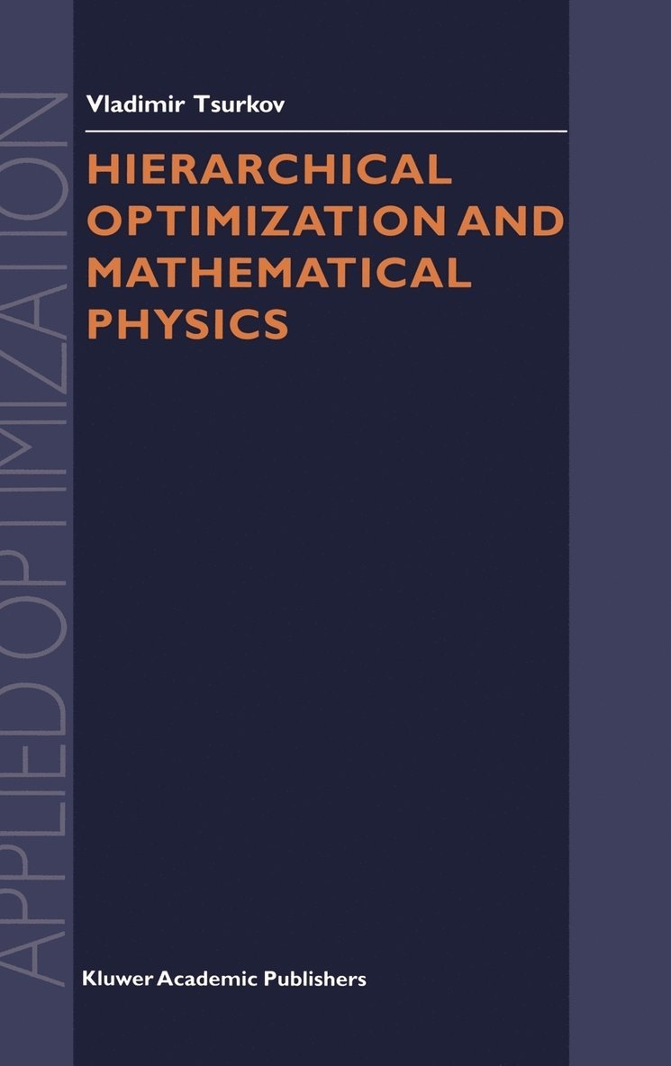 Hierarchical Optimization and Mathematical Physics 1