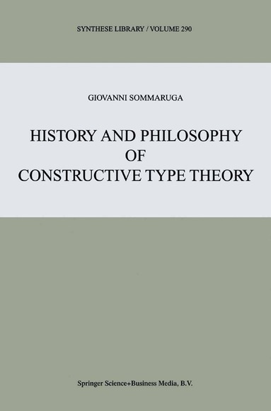 bokomslag History and Philosophy of Constructive Type Theory