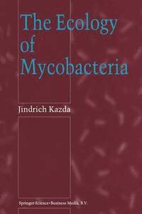 bokomslag The Ecology of Mycobacteria