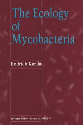 The Ecology of Mycobacteria 1