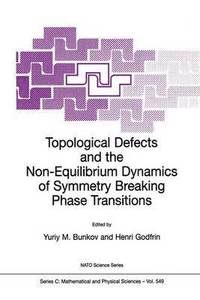 bokomslag Topological Defects and the Non-Equilibrium Dynamics of Symmetry Breaking Phase Transitions