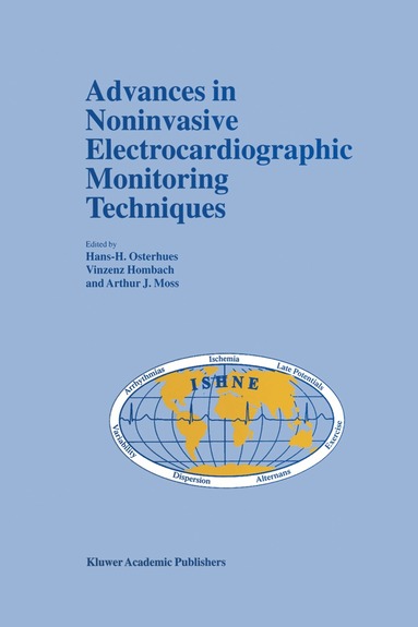 H.-H. Osterhues, Vinzenz Hombach, Arthur J. Moss - Advances in Noninvasive Electrocardiographic Monitoring Techniques, Inbunden
