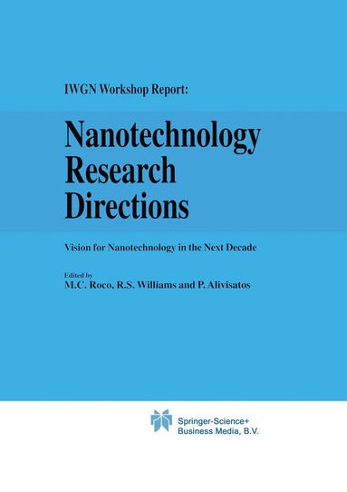 bokomslag Nanotechnology Research Directions: IWGN Workshop Report