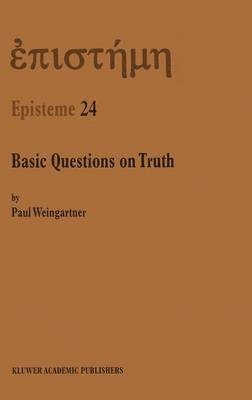 Basic Questions on Truth 1