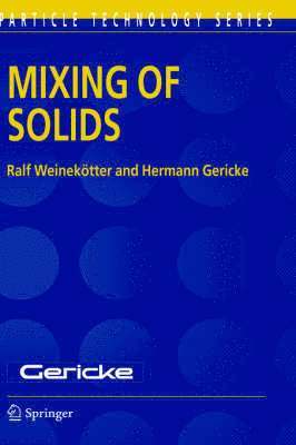 Ralf Weinekötter, H. Gericke - Mixing of Solids, Inbunden