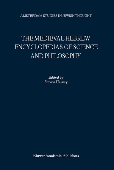 S. Harvey - Medieval Hebrew Encyclopedias of Science and Philosophy, Inbunden