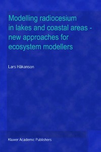 bokomslag Modelling radiocesium in lakes and coastal areas - new approaches for ecosystem modellers