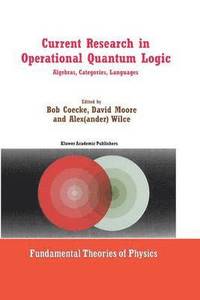 bokomslag Current Research in Operational Quantum Logic