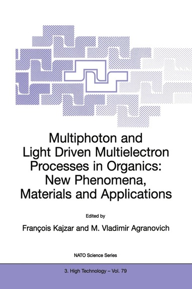 bokomslag Multiphoton and Light Driven Multielectron Processes in Organics: New Phenomena, Materials and Applications