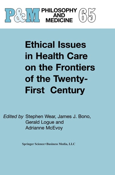 bokomslag Ethical Issues in Health Care on the Frontiers of the Twenty-First Century