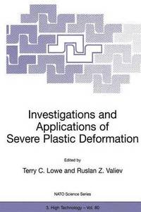 bokomslag Investigations and Applications of Severe Plastic Deformation