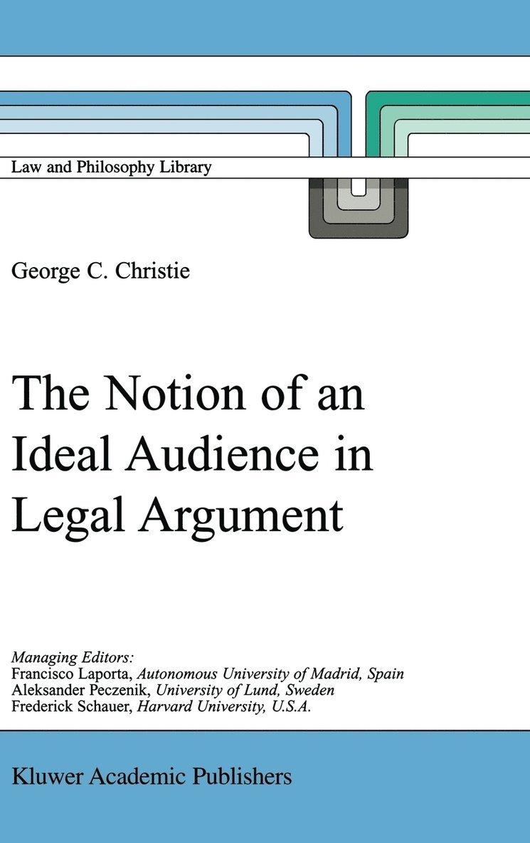 The Notion of an Ideal Audience in Legal Argument 1