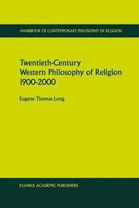 bokomslag Twentieth-Century Western Philosophy of Religion 19002000