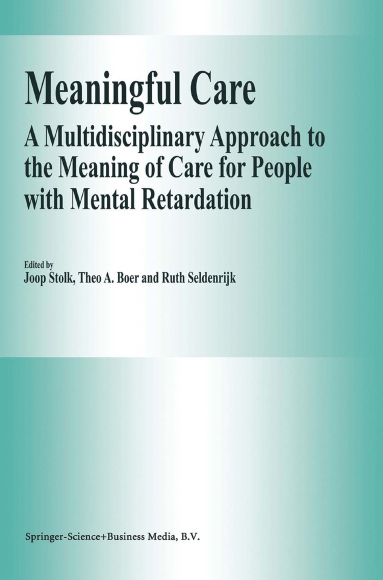 J. Stolk, Theo A. Boer, R. Seldenrijk - Meaningful Care, Inbunden