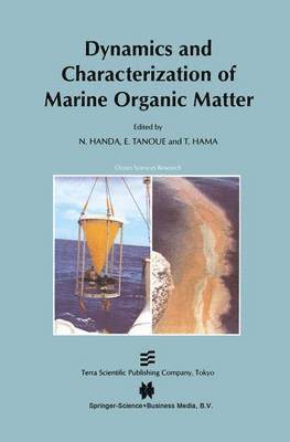 Dynamics and Characterization of Marine Organic Matter 1