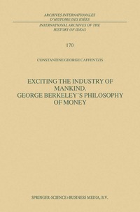 bokomslag Exciting the Industry of Mankind George Berkeleys Philosophy of Money