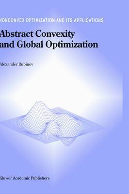 Alexander M. Rubinov - Abstract Convexity and Global Optimization, Inbunden