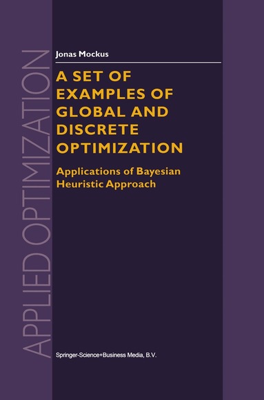 Jonas Mockus - Set of Examples of Global and Discrete Optimization, Inbunden