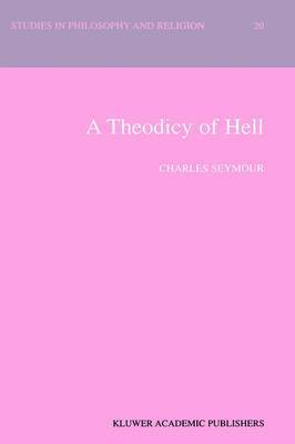 bokomslag A Theodicy of Hell