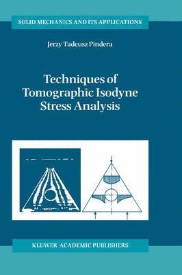 Techniques of Tomographic Isodyne Stress Analysis 1