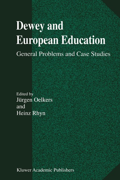 Jurgen Oelkers, Jürgen Oelkers, Heinz Rhyn - Dewey and European Education, Häftad
