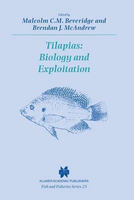 M.C.M Beveridge, B. McAndrew, M. C. M. Beveridge, M. C. M Beveridge - Tilapias: Biology and Exploitation, Häftad