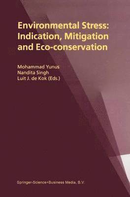 Environmental Stress: Indication, Mitigation and Eco-conservation 1