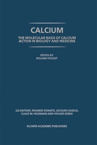 bokomslag Calcium: The molecular basis of calcium action in biology and medicine