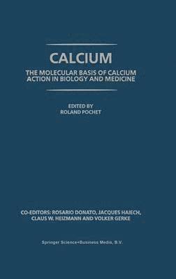 Calcium: The molecular basis of calcium action in biology and medicine 1