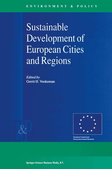 Gerrit H. Vonkeman - Sustainable Development of European Cities and Regions, Inbunden