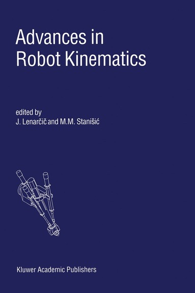 Jadran Lenarčič, M.M. Stanisic - Advances in Robot Kinematics, Inbunden