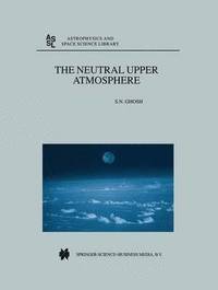 bokomslag The Neutral Upper Atmosphere