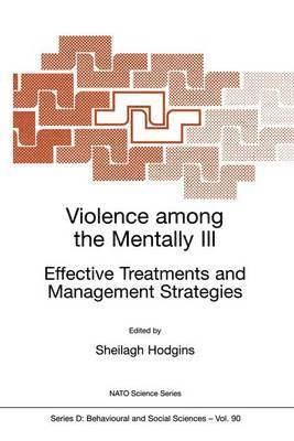 Sheilagh Hodgins - Violence among the Mentally III, Häftad