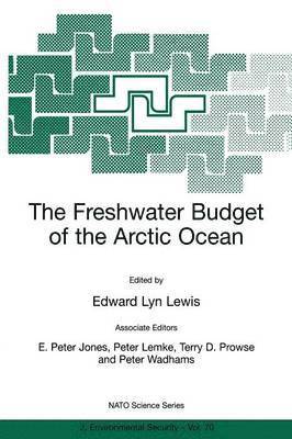 The Freshwater Budget of the Arctic Ocean 1