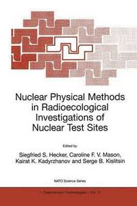 bokomslag Nuclear Physical Methods in Radioecological Investigations of Nuclear Test Sites