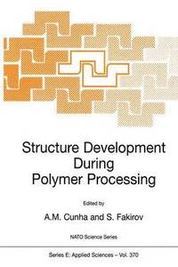 bokomslag Structure Development During Polymer Processing