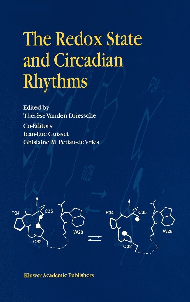 Thérèse Vanden Driessche, J.L. Guisset, G.M. Petiau-de Vries, J. L. Guisset, G. M. Petiau-De Vries - Redox State and Circadian Rhythms, Inbunden