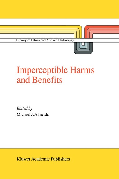 M.J. Almeida - Imperceptible Harms and Benefits, Inbunden