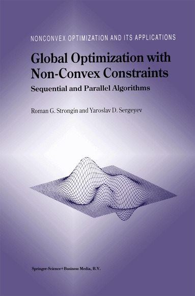 Roman G. Strongin, Yaroslav D. Sergeyev - Global Optimization with Non-Convex Constraints, Inbunden