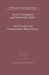 bokomslag Non-Noetherian Commutative Ring Theory