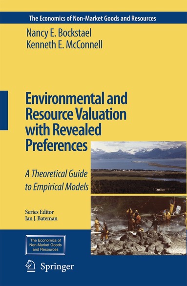 Nancy E. Bockstael, Kenneth E. McConnell - Environmental and Resource Valuation with Revealed Preferences, Inbunden