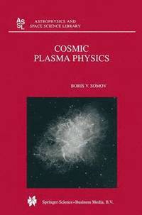 bokomslag Cosmic Plasma Physics