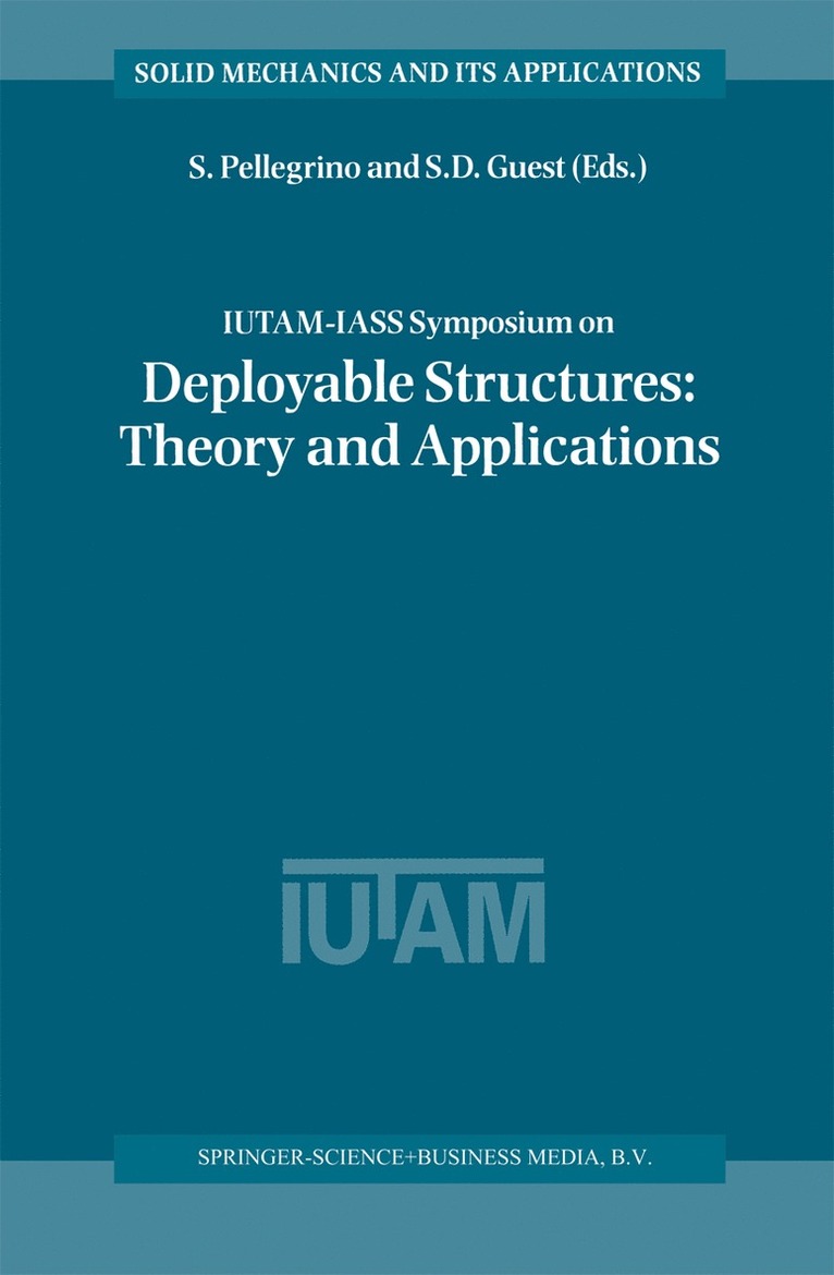 Sergio Pellegrino, Simon D. Guest - IUTAM-IASS Symposium on Deployable Structures: Theory and Applications, Inbunden