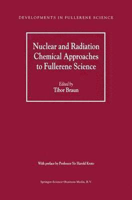 Nuclear and Radiation Chemical Approaches to Fullerene Science 1