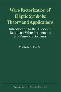 bokomslag Wave Factorization of Elliptic Symbols: Theory and Applications