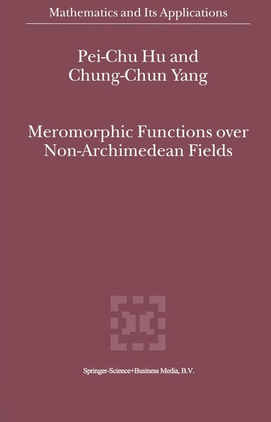 bokomslag Meromorphic Functions over Non-Archimedean Fields